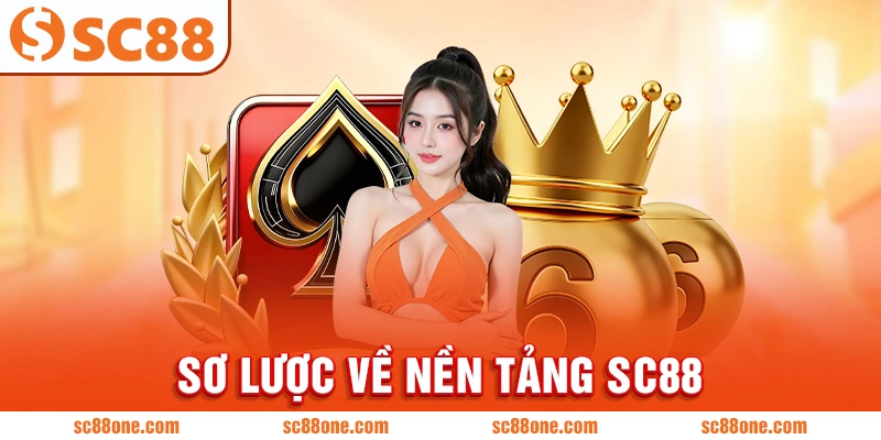 Sơ lược về nền tảng SC88